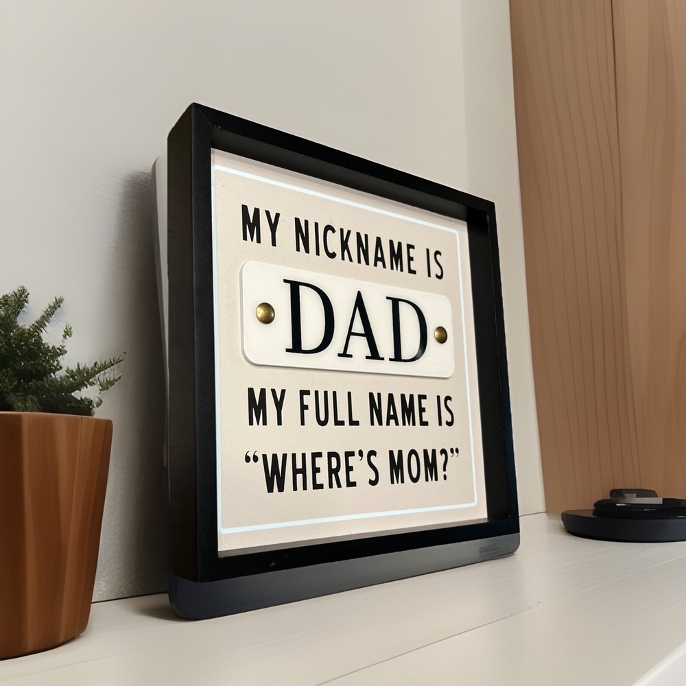 Funny Dad Where's Mom Sign - Perfect Gift for Father's Day or Birthday-image
