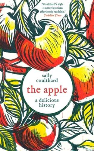The Apple: A Delicious History by Sally Coulthard: New