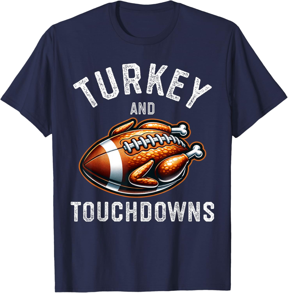 Thanksgiving Turkey And Touchdowns Football Men Boys T-shirt Sweatshirt T-shirt