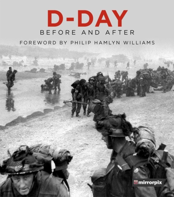 DDay by Mirrorpix HARDBACK 9780750990660