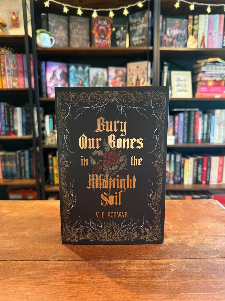 Bury our Bones in the Midnight Soil VE Schwab Owlcrate Special Edition Sprayed