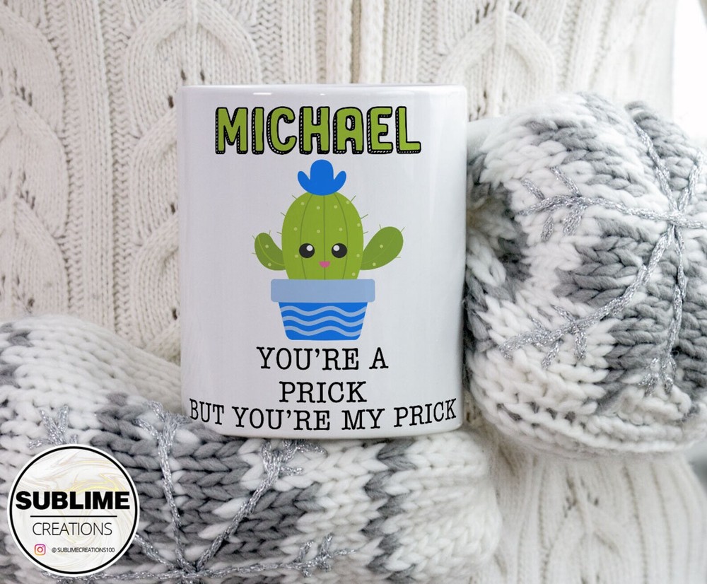 Personalizado You're A Prick But You're My Prick Funny Cactus Nombre Personalizado Café