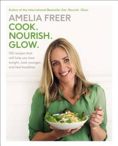 Cook Nourish Glow 120 Healthy Recipes for Weight Loss - VERY GOOD