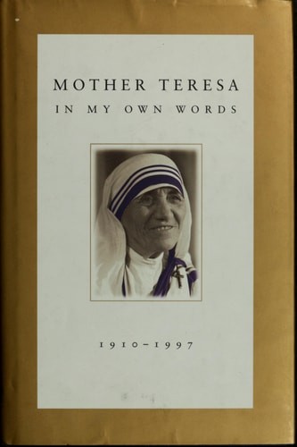 Mother Teresa: In My Own Words by Mother Teresa, Good Book