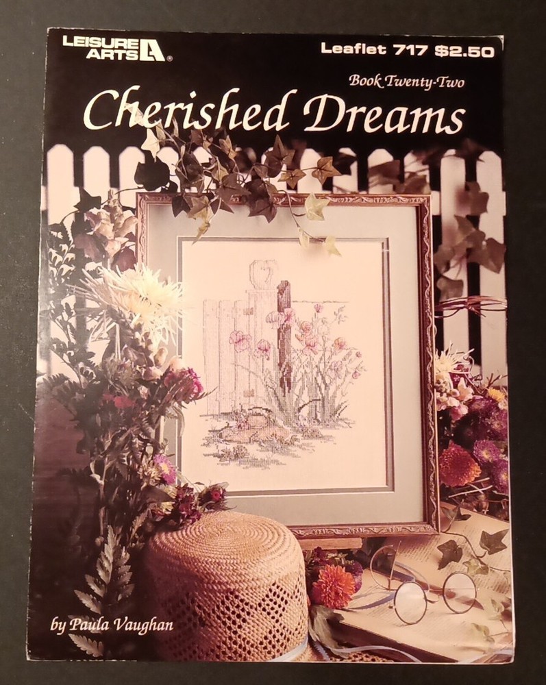 Cherished Dreams By Paula Vaughan Cross Stitch Pattern Leisure Arts Leaflet 717