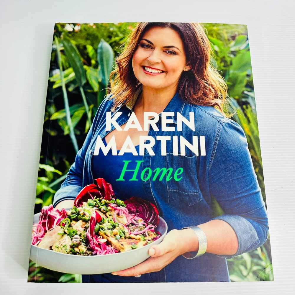 Karen Martini Home Cookbook with Australian Recipes by Celebrity Chef