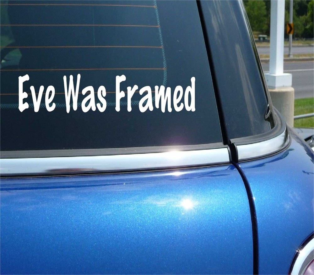 EVE WAS FRAMED ADAM GARDEN OF EDEN BIBLE FAITH APPLE CAR TRUCK