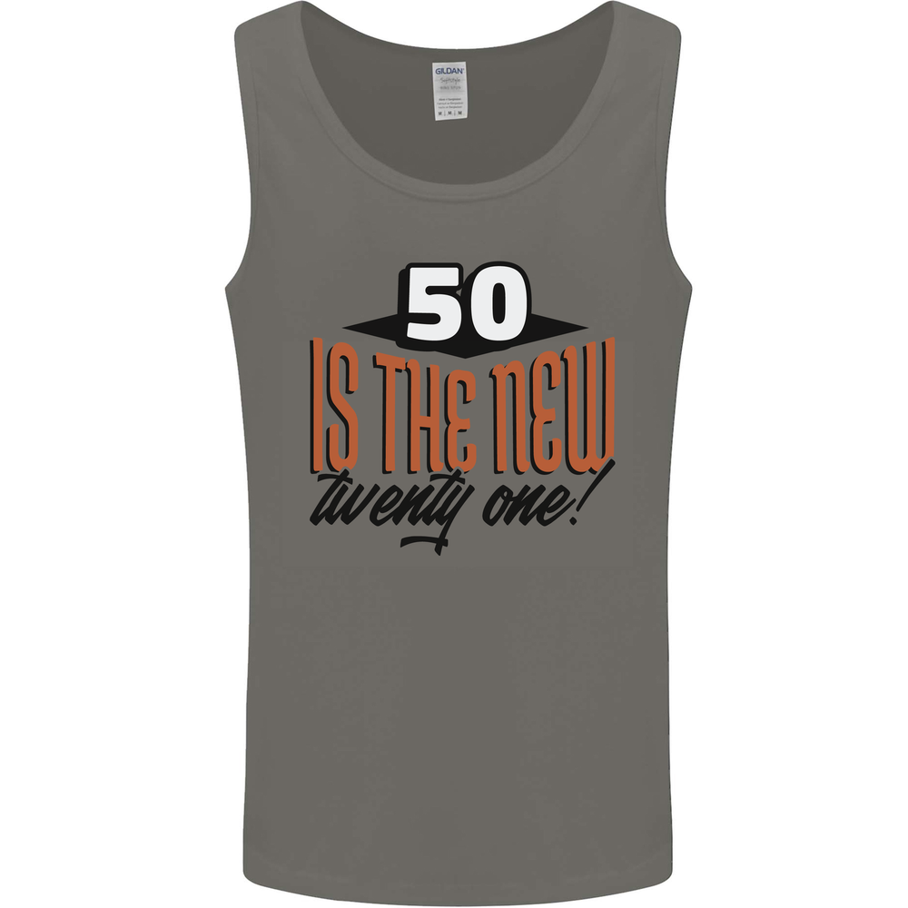 50th Birthday 50 is the New 21 Funny Mens Vest Tank Top