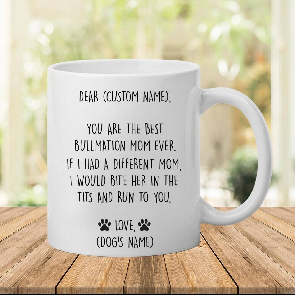 Bullmation Mug Best Bullmation Gift Funny Mug For Bullmation Mom Bullmation Gift