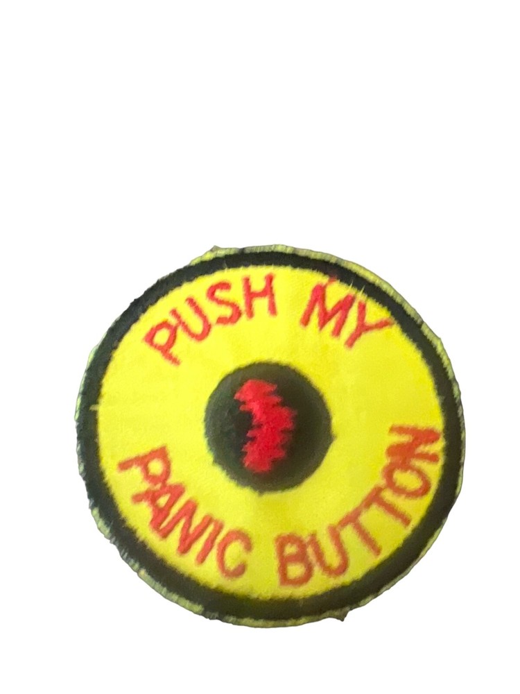 Vintage Push My Panic Button Round Rare Patch for Hats Bags Clothing