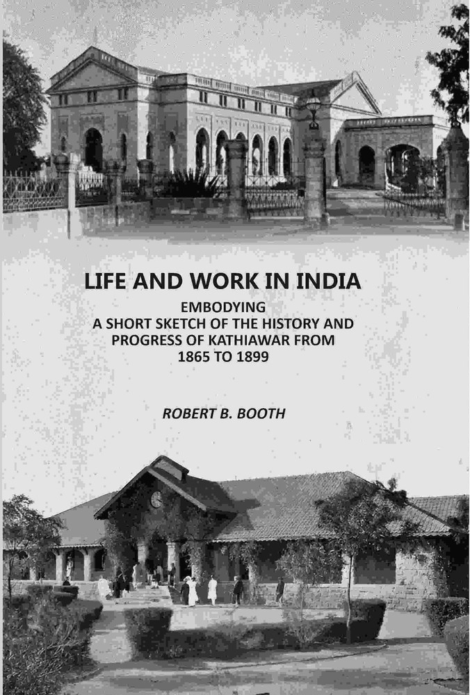 Life And Work In India: Embodying A Short sketch Of The History And [Hardcover]
