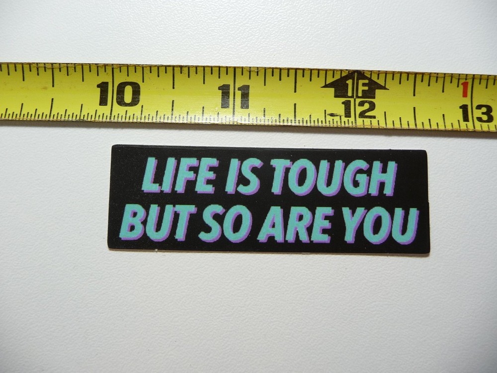 Life Is Tough But So Are You Rectangle Sticker Positive Motivation
