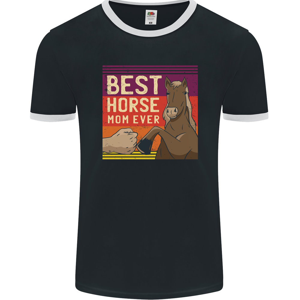 Equestrian Best Horse Mom Ever Funny Mens Ringer T-Shirt FotL
