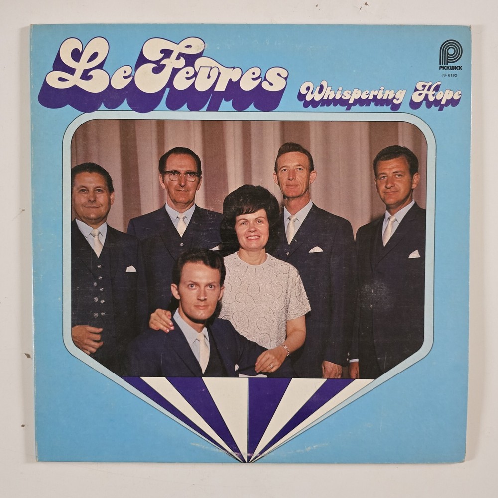 LeFevres Whispering Hope Vinyl LP Pickwick Records Christian Family Vocal Band
