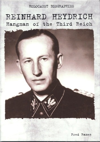 Reinhard Heydrich: Hangman of the 3rd Reich (Holocaust Biographies) by Ramen, Fr