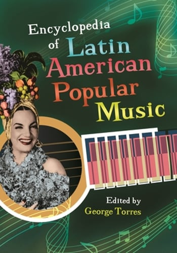 Explore Latin American music with George Torres' essential encyclopedia, pre-loved edition