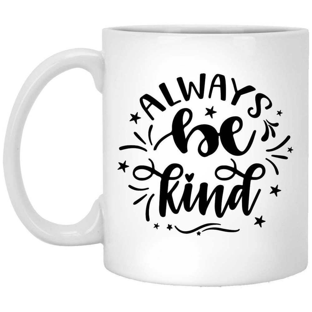 Kindness Coffee Mug - Motivational Inspirational Funny Gift Idea