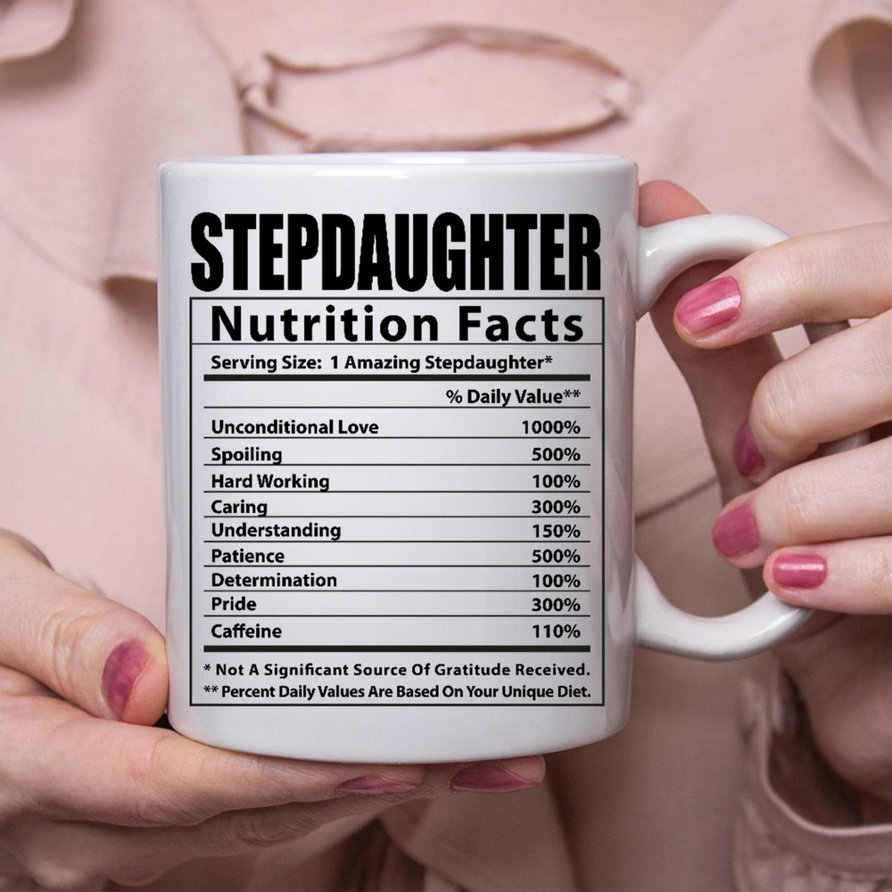 Funny Stepdaughter Gifts Nutritional Facts White Coffee Mug