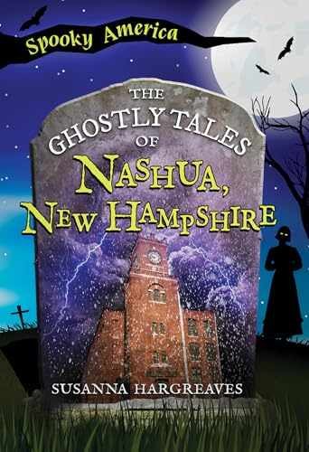 The Ghostly Tales of Nashua, New - Paperback, by Susanna Hargreaves - Good