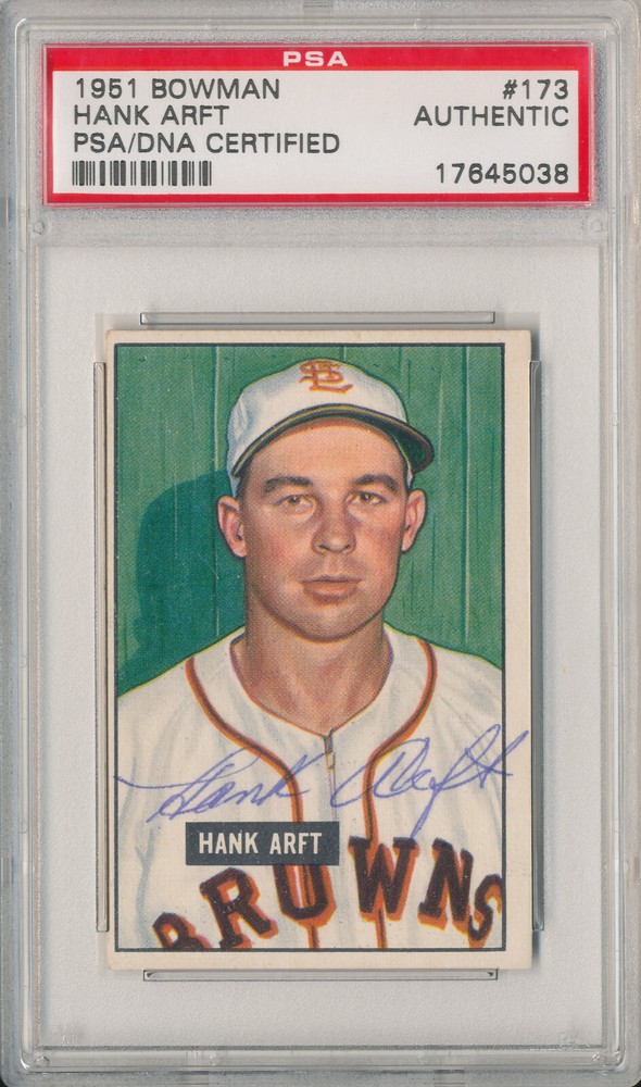 1951 Bowman HANK ARFT #173 Signed Auto Slabbed Card St Louis Browns PSA/DNA