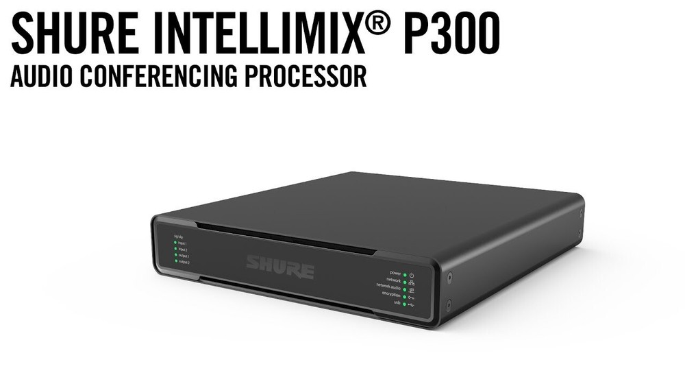 Shure P300IMX Dante Conference Processor for Clear Audio