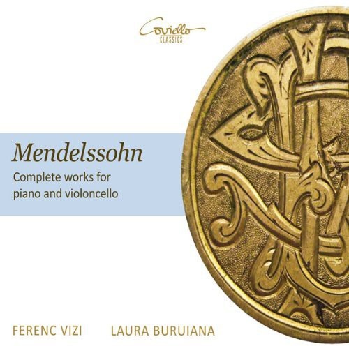 Mendelssohn Complete Piano & Cello Works CD 2013 Vizi Buruiana