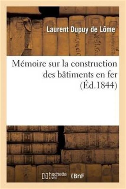 Mémoire Sur La Construction Des Bâtiments En Fer: Adressé À  PAPERBACK (FRENCH)