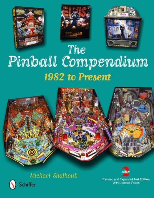 The Pinball Compendium by Michael Shalhoub HARDBACK 9780764341076