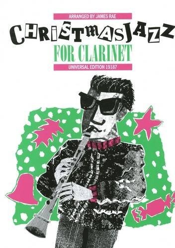 JAMES RAE CHRISTMAS JAZZ FOR CLARINET MUSIC BOOK BRAND NEW ON SALE SONGBOOK RARE-image