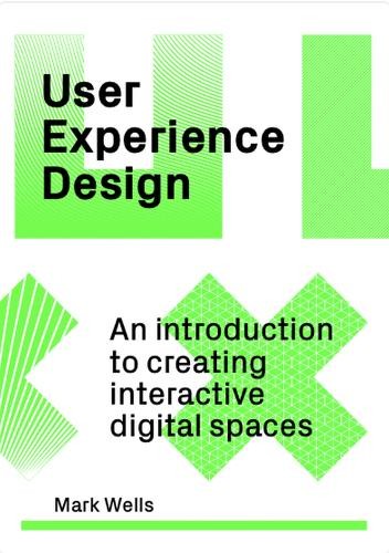 Mark Wells User Experience Design (Paperback)
