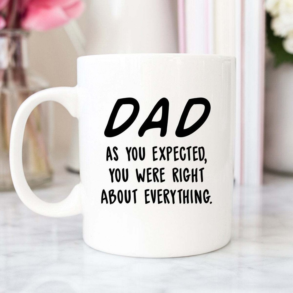 Father Mug Dad Mug Coffee Mug Father Gift Gift For Dad Fathers Day Gift Fathers