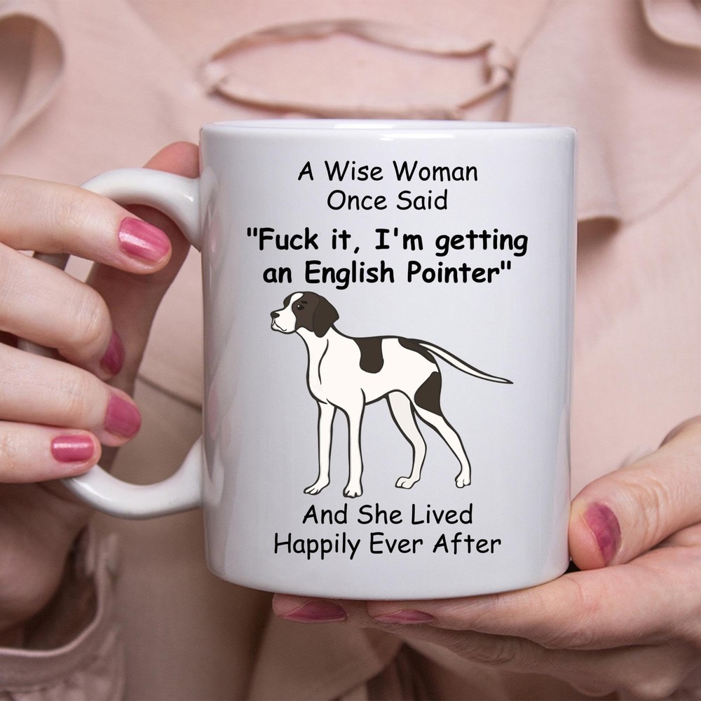 Funny English Pointer White Coffee Mug Gift For Women