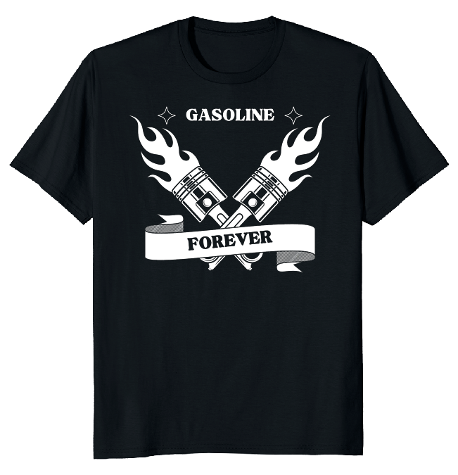 NEW LIMITED Gasoline Forever Classic Funny Novelty Tee