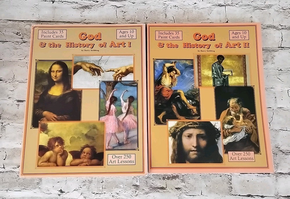 God & the History of Art I and II by Barry Stebbing for ages 10 and up