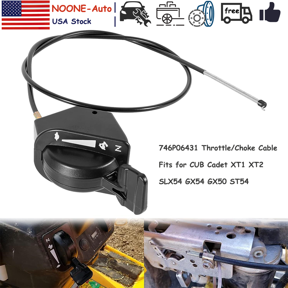 CUB Cadet XT1 XT2 SLX54 GX54 GX50 ST54 Throttle Choke Cable 746P06431