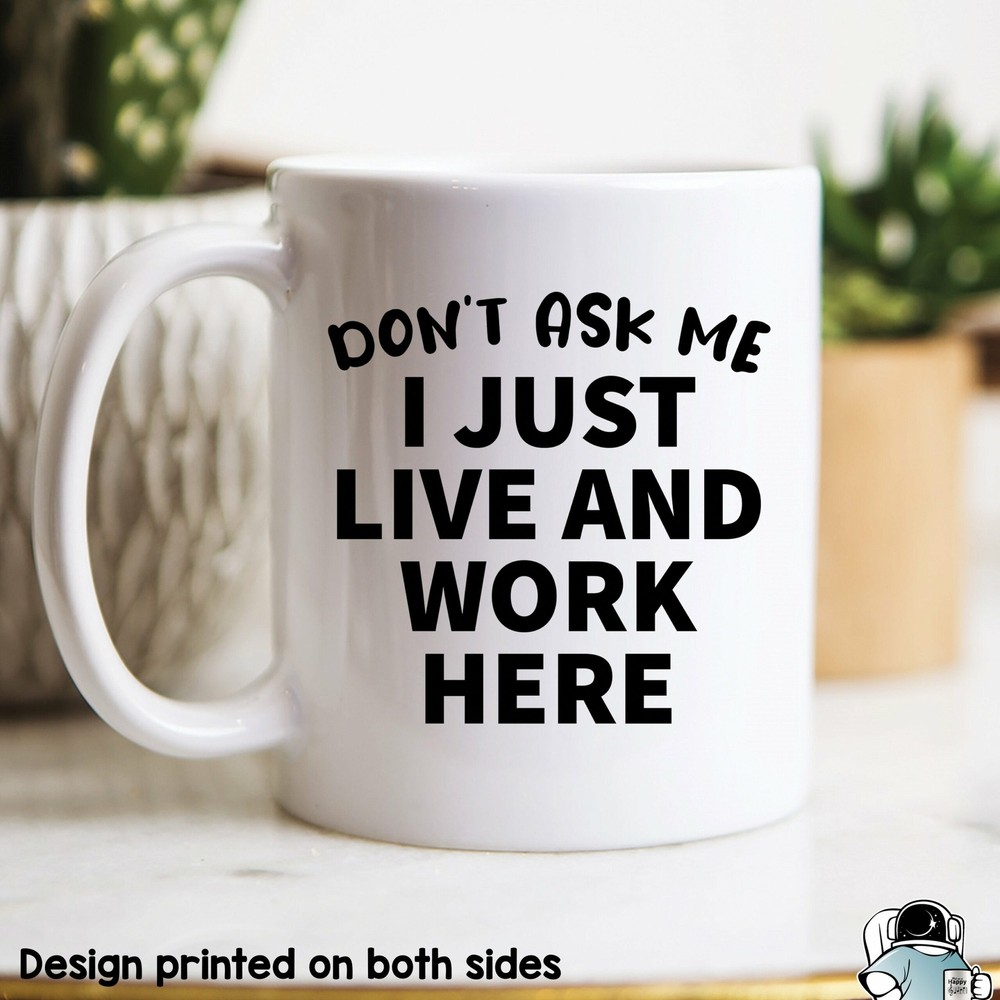 Don't Ask Me Just a Work From Home Mug Gift