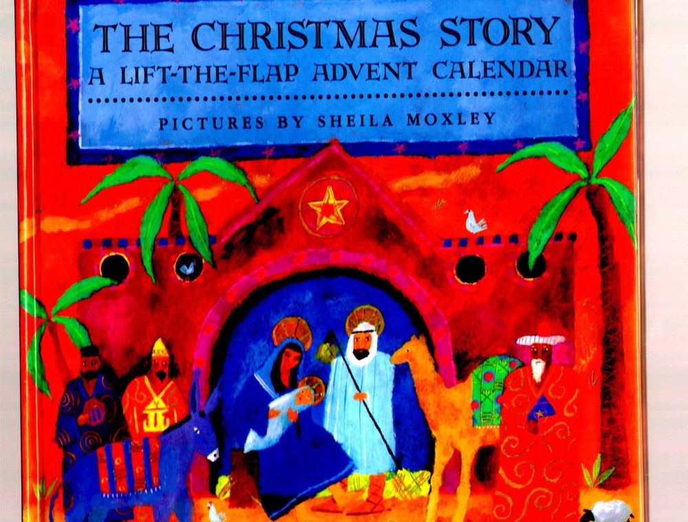 The Christmas Story: A Lift-the-Flap Advent Calendar - Moxley, Sheila - Hard...