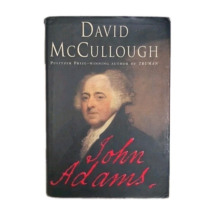 John Adams (American President) by David McCullough 2001 Simon & Schuster