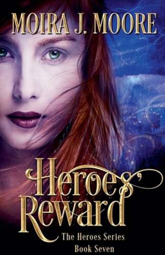Heroes' Reward by Moira J Moore: New