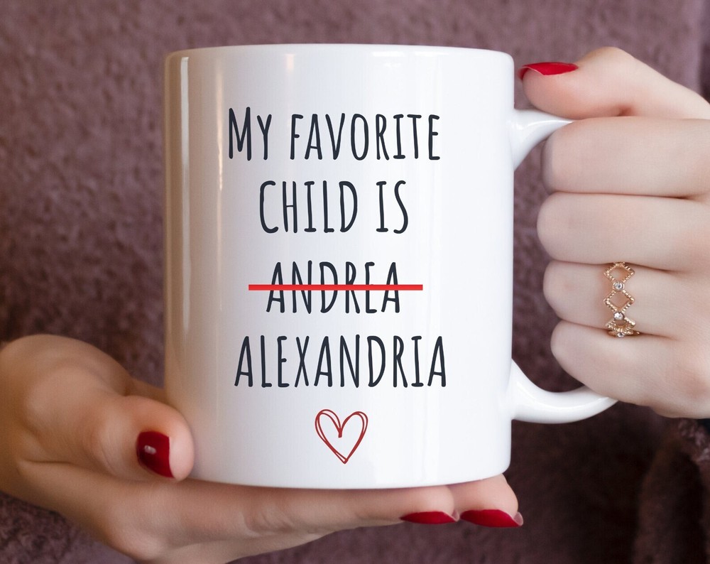 Custom Engraved Mug For Mom - Hilarious Favorite Child Gift Idea