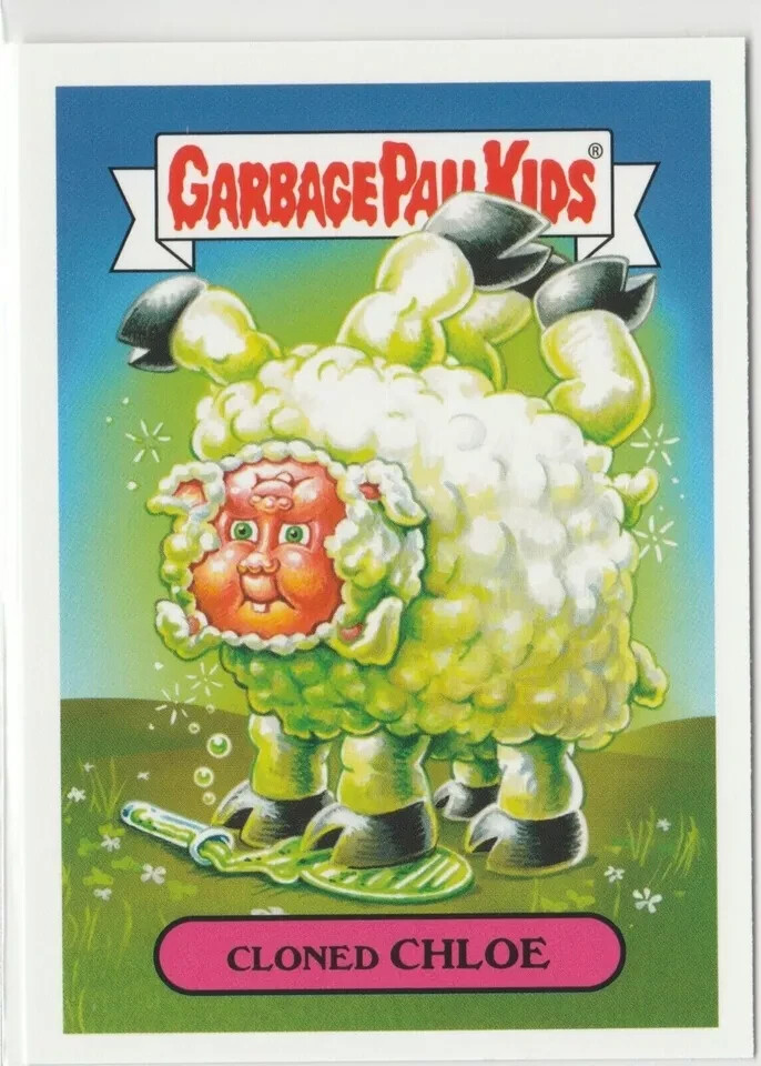 Cloned Chloe Garbage Pail Kids GPK 2019 We Hate the 90s Card