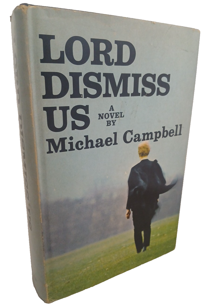 Lord Dismiss Us by Michael Campbell