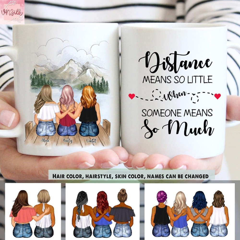 Distance Means So Little When Someone Means So Much Personalized Mug Best