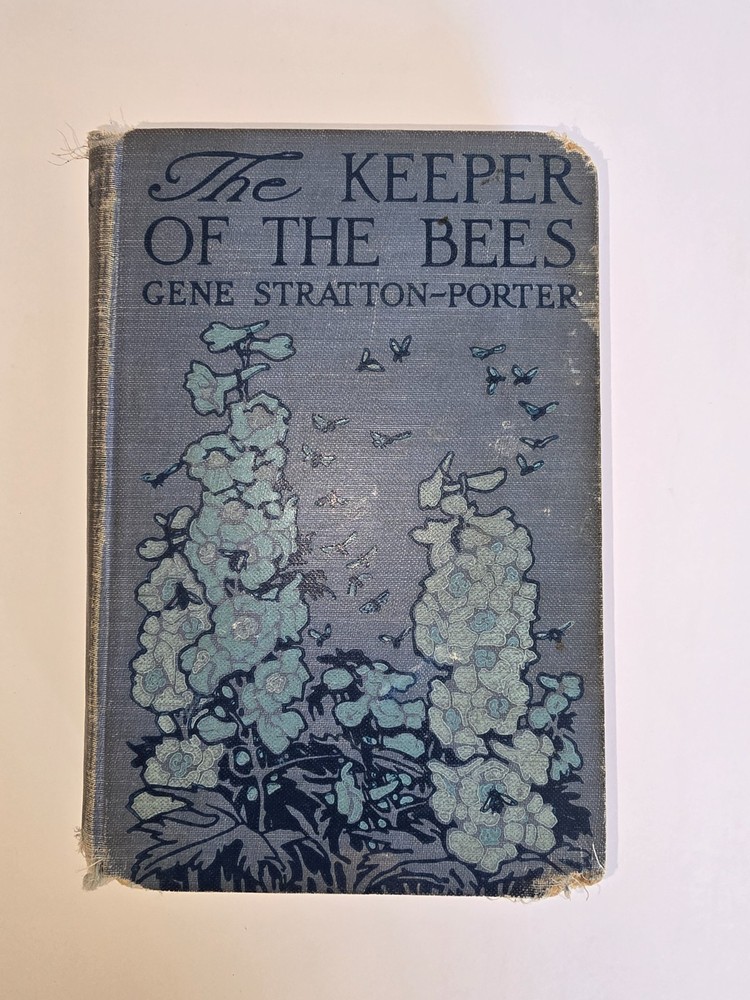 The Keeper of the Bees by Gene Stratton-Porter 1925 *1st Edition* Book Doubleday