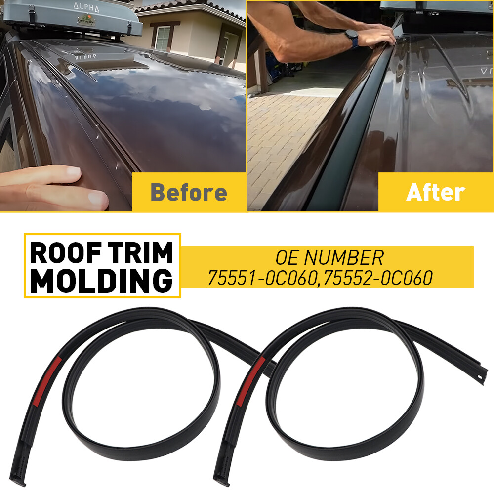 ROOF DRIP Fit MOLDING 13-19 TUNDRA CREW MAX LEFT & RIGHT 75552-0C060 75551-0C060