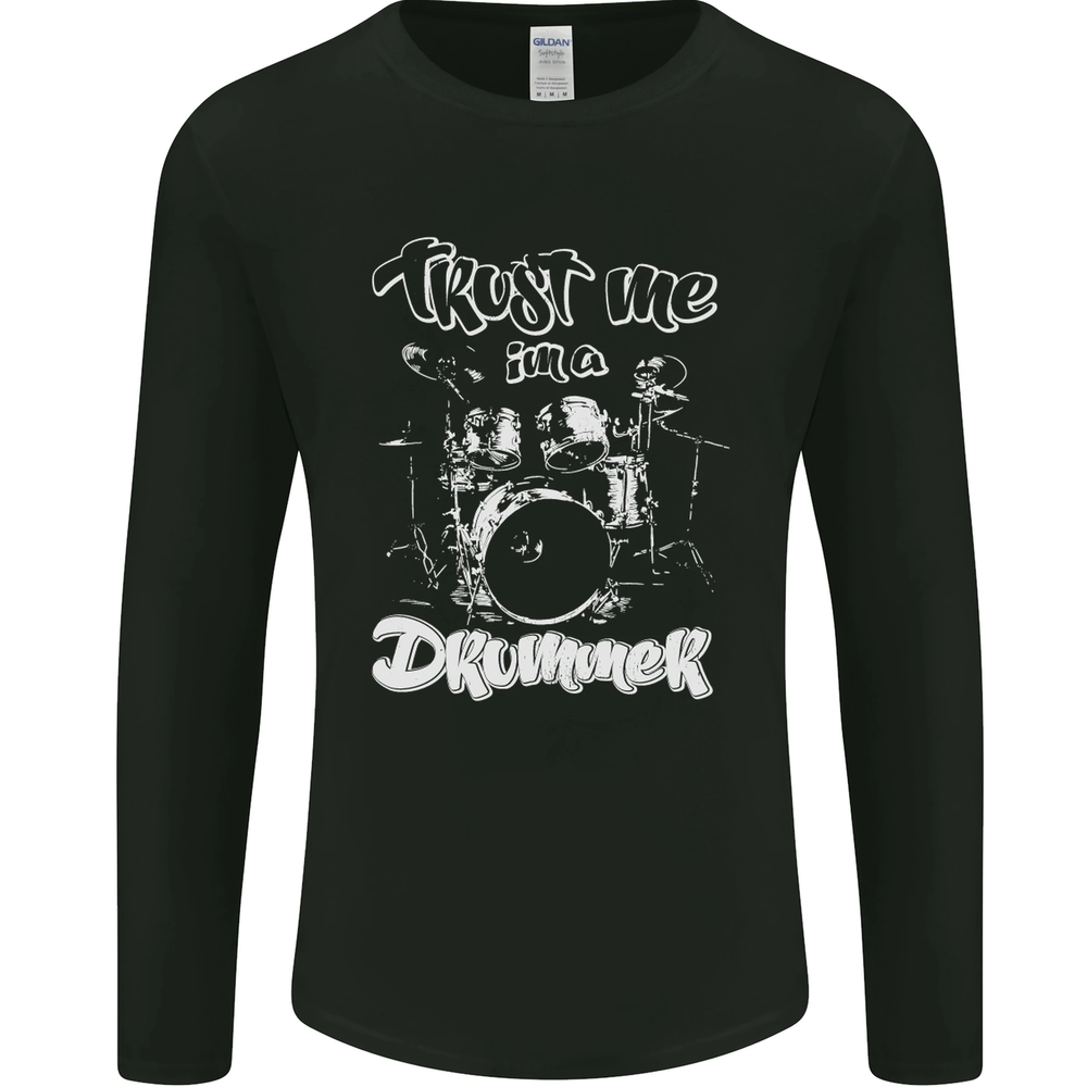 Trust Me Im a Drummer Funny Drumming Drum Mens Long Sleeve T-Shirt