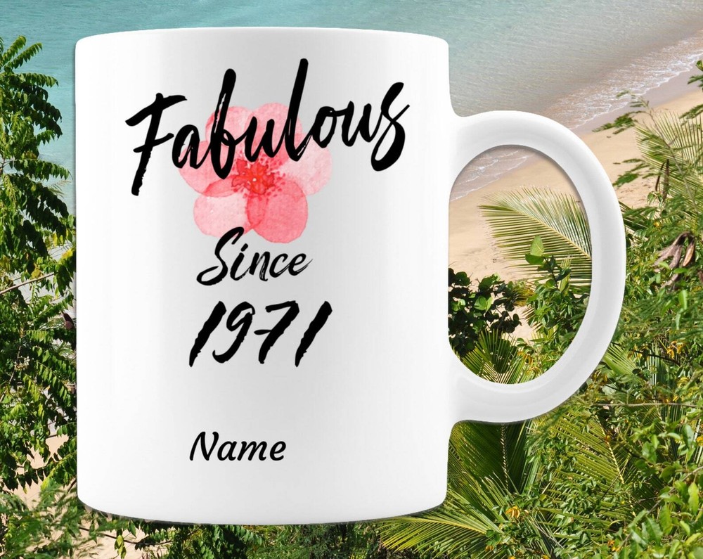 Fabulous Since 1971 Mug 50th Birthday Mug For Women Personalized Mug For Woman