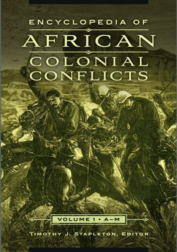Encyclopedia of African Colonial Conflicts: 2 volumes, , Very Good Book