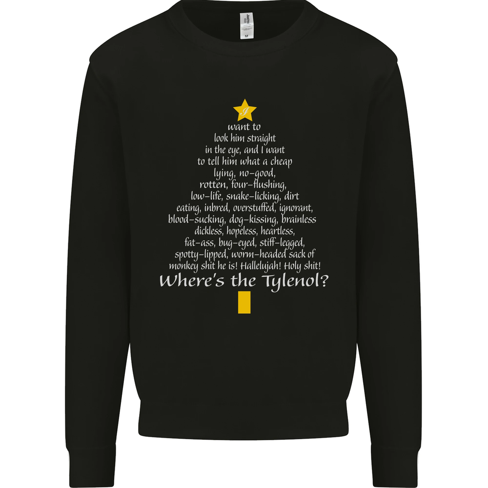 Christmas Movie Wheres the Tyrenol? Mens Sweatshirt Jumper
