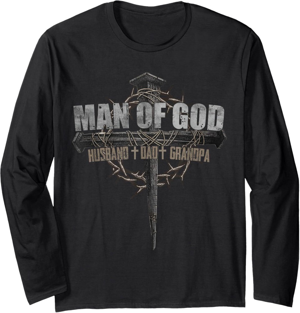 Man Of God Husband Dad Grandpa Cross Christian Long Sleeve T-Shirt
